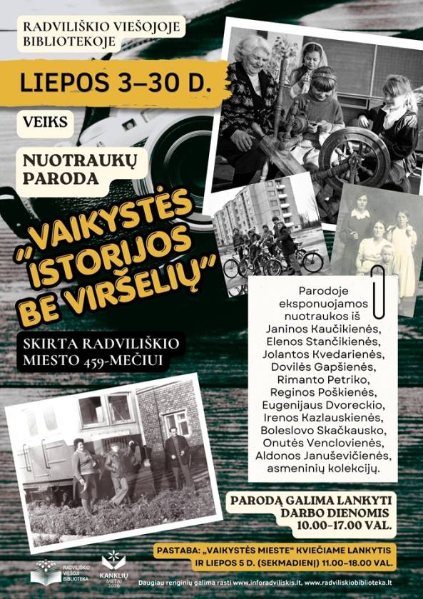 Nuotraukų paroda „Vaikystės istorijos be viršelių“,  skirta Radviliškio miesto 459-mečiui