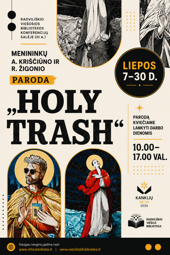 Menininkų A. Kriščiūno ir R. Žigonio paroda „HOLY TRASH“