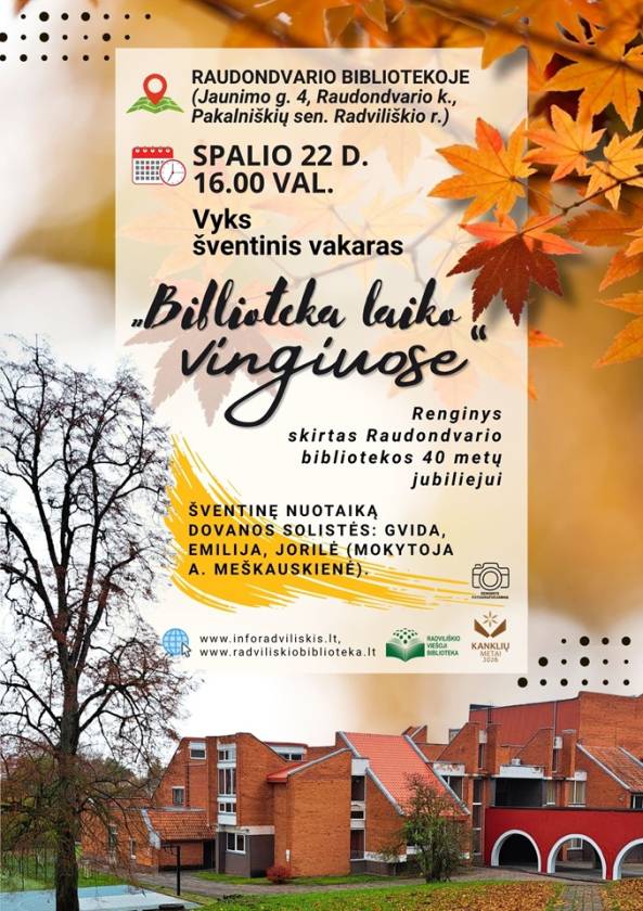 Spalio 22 d. 16.00 val. Vyks šventinis vakaras „Biblioteka laiko vingiuose“ Renginys skirtas Raudondvario bibliotekos 40 metų jubiliejui